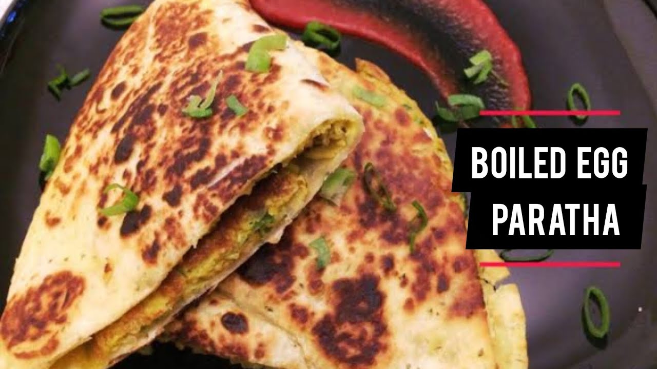Boiled Egg Paratha Recipe| Egg Paratha Recipe| Egg Breakfast Recipe