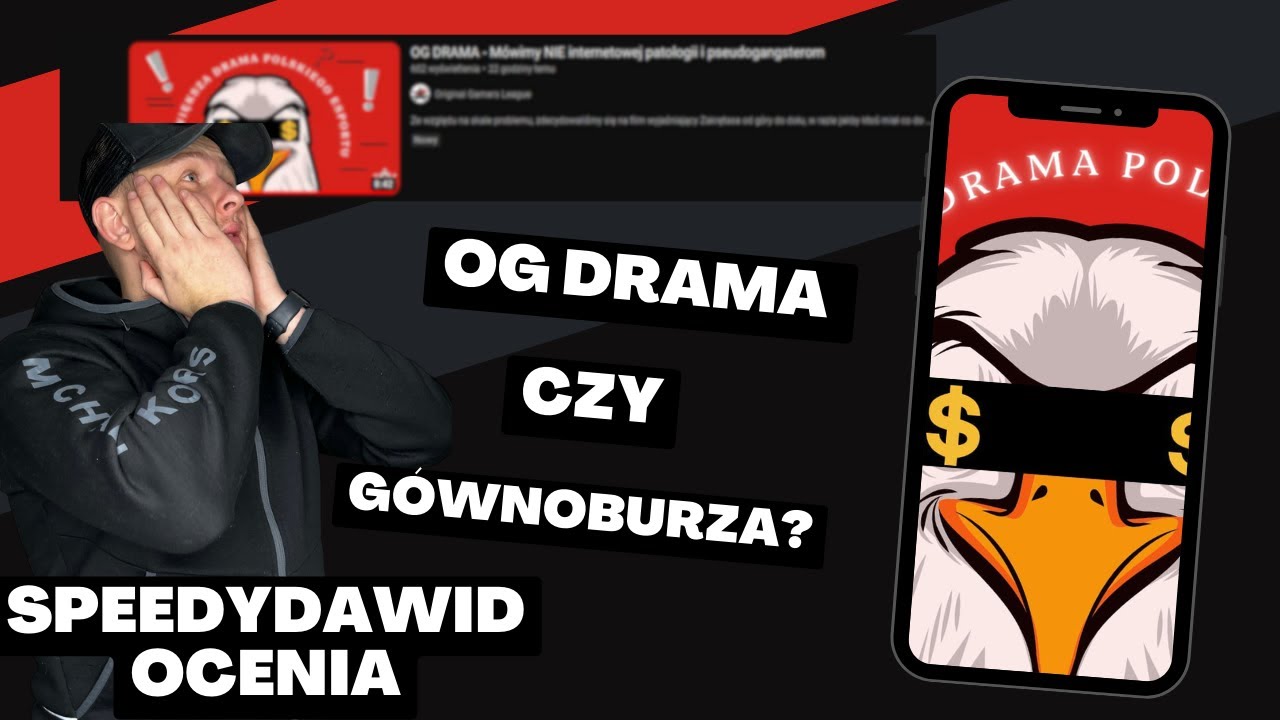 OG Drama czy g&oacute;wnoburza ? - SpeedyDawid Ocenia