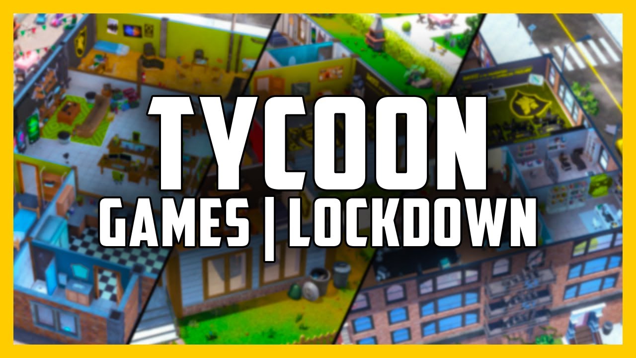 10 TYCOON Games for Lockdown and Quarantine - Tycoon Management Simulation