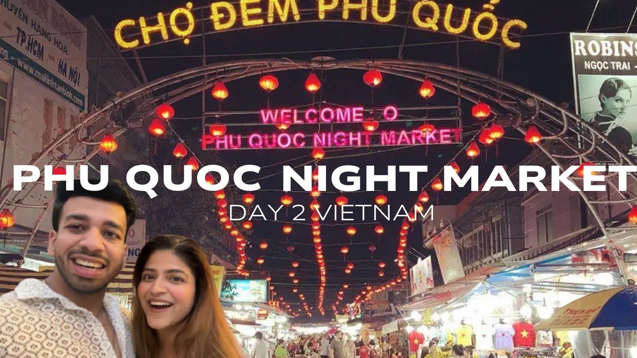 Phu Quoc Island🏝️ ki Night Market| Vietnam|2025