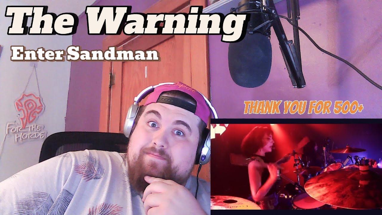 First Time Reaction / The Warning - Enter Sandman / Thank You for 500+!