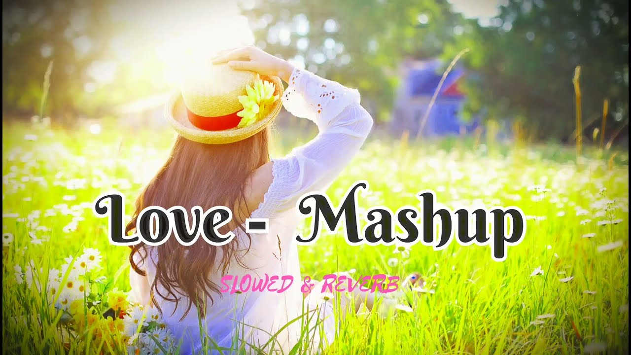 Tu Hi Meri Kami || Love Mashup 2026 ||Tranding Song (Slowed & Reverb)