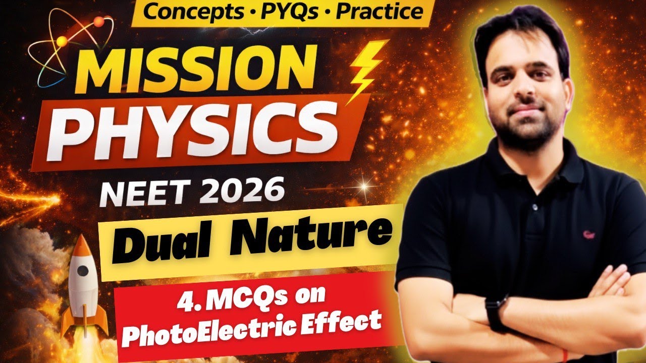 Mission Physics LIVE🔴| MODERN PHYSICS | Dual Nature| Lect 4: MCQs on PhotoElectric Effect|🔥NEET 2026