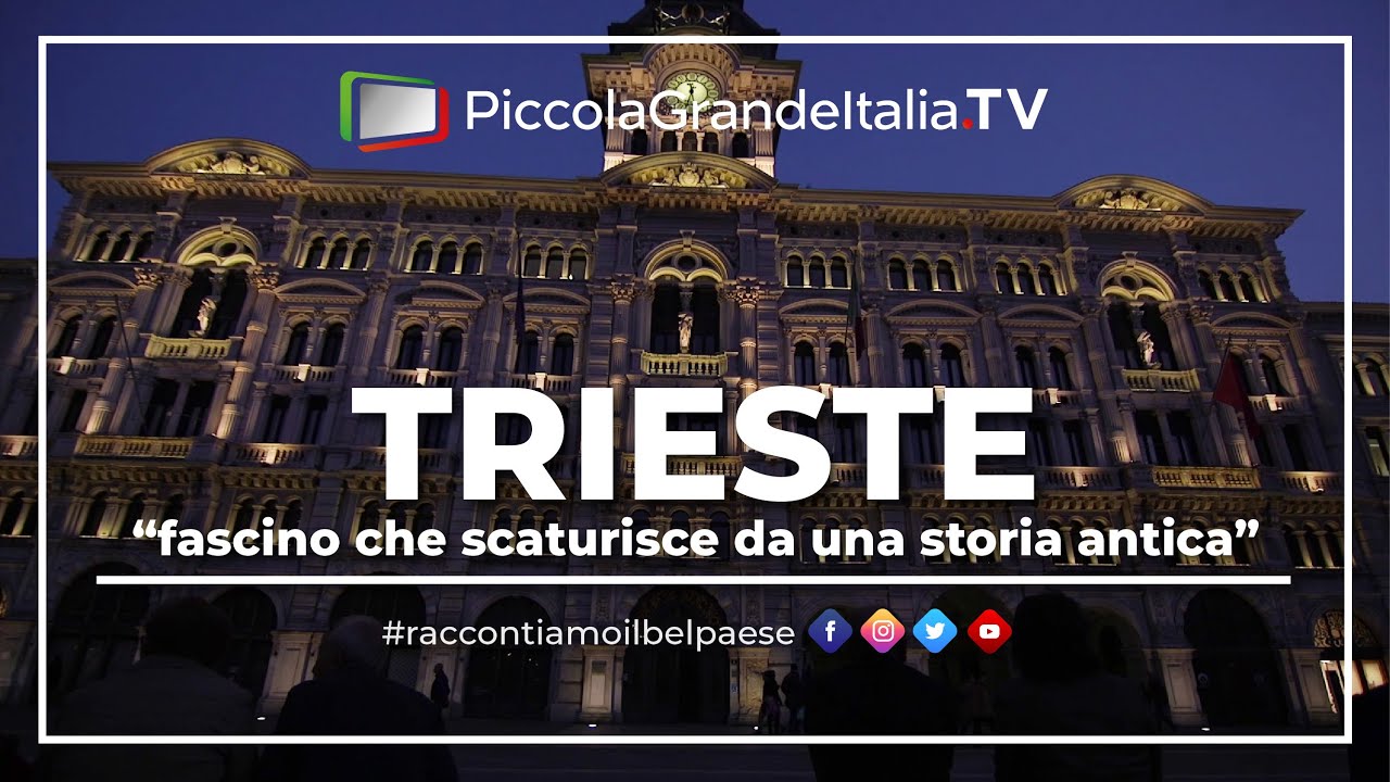 Trieste - Piccola Grande Italia