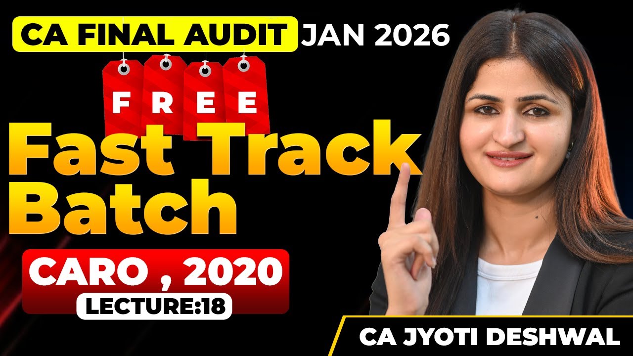 CA Final Audit Free FastTrack Batch | LEC 18 | CARO , 2020  | CA Jyoti Deshwal
