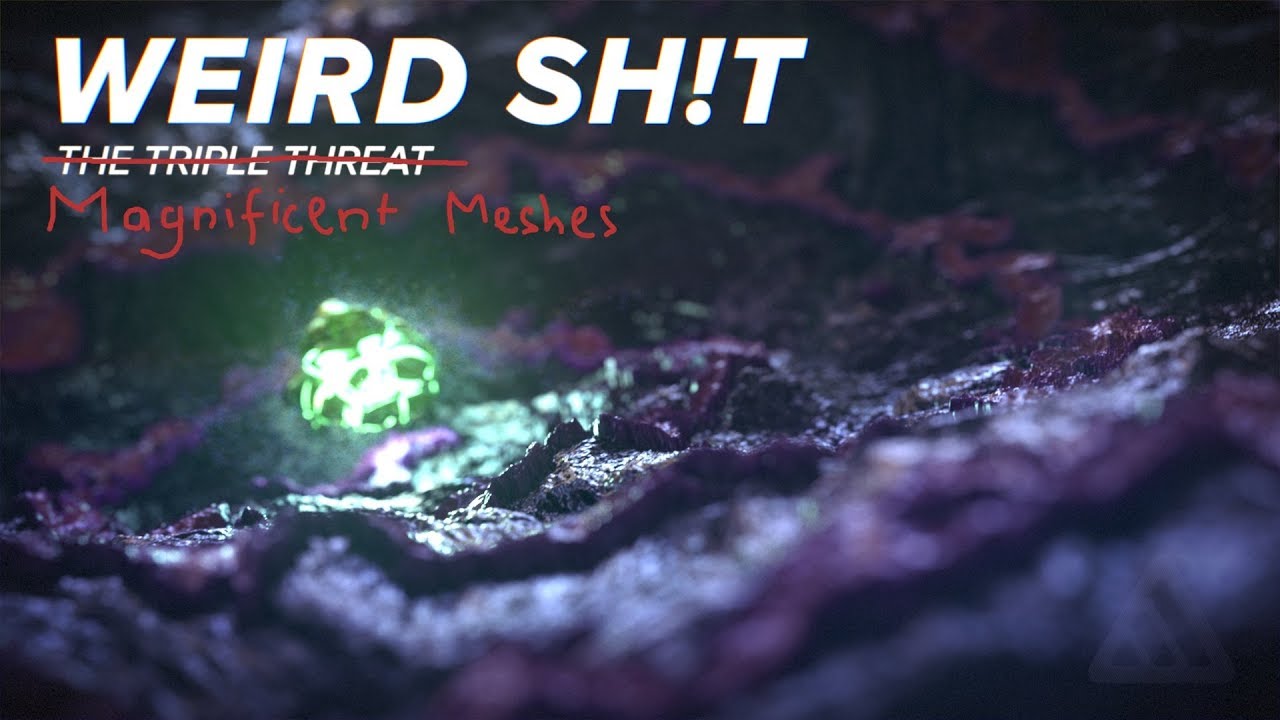 WEIRD SH!T EP009 - Magnificent Meshes [BLENDER]