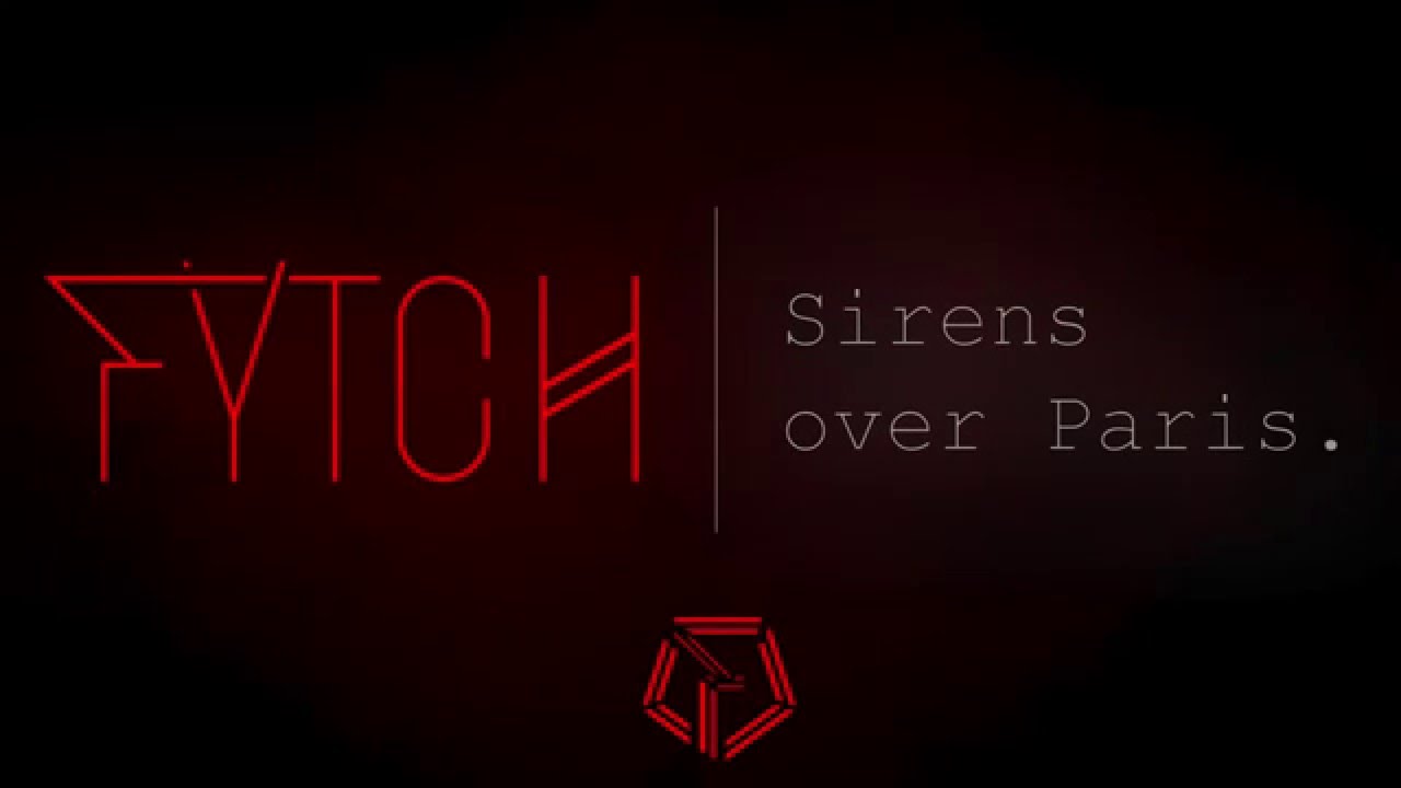 Fytch - Sirens over Paris [Official Audio]