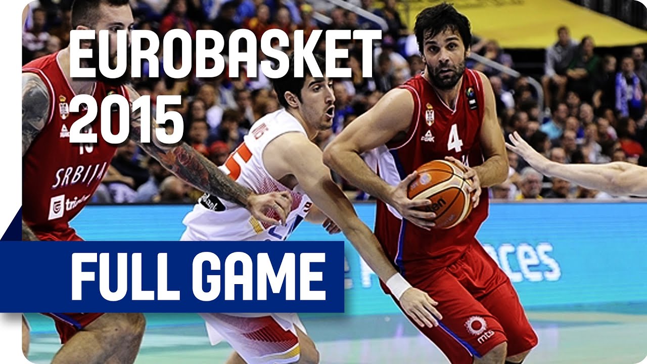 Spain v Serbia - Group B - Full Game - Eurobasket 2015