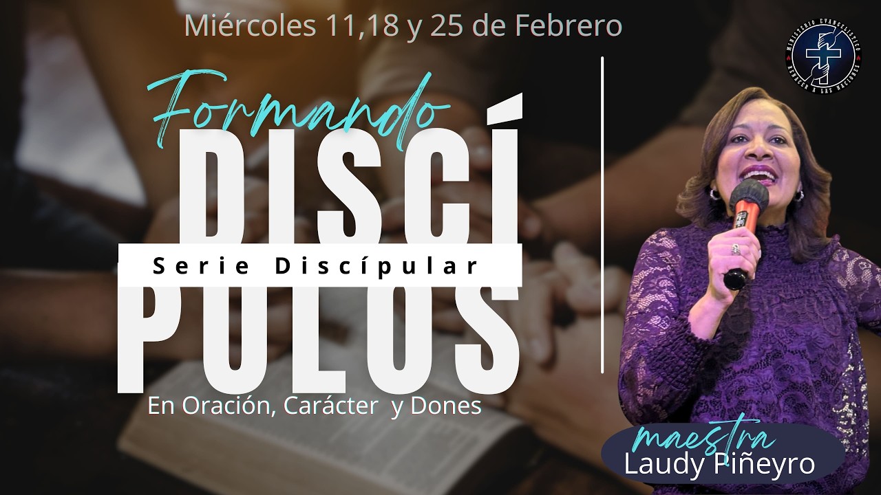 La Oracion en el Discipulo - Maestra Laudy Piñeyro - Renacer Republica Dominicana