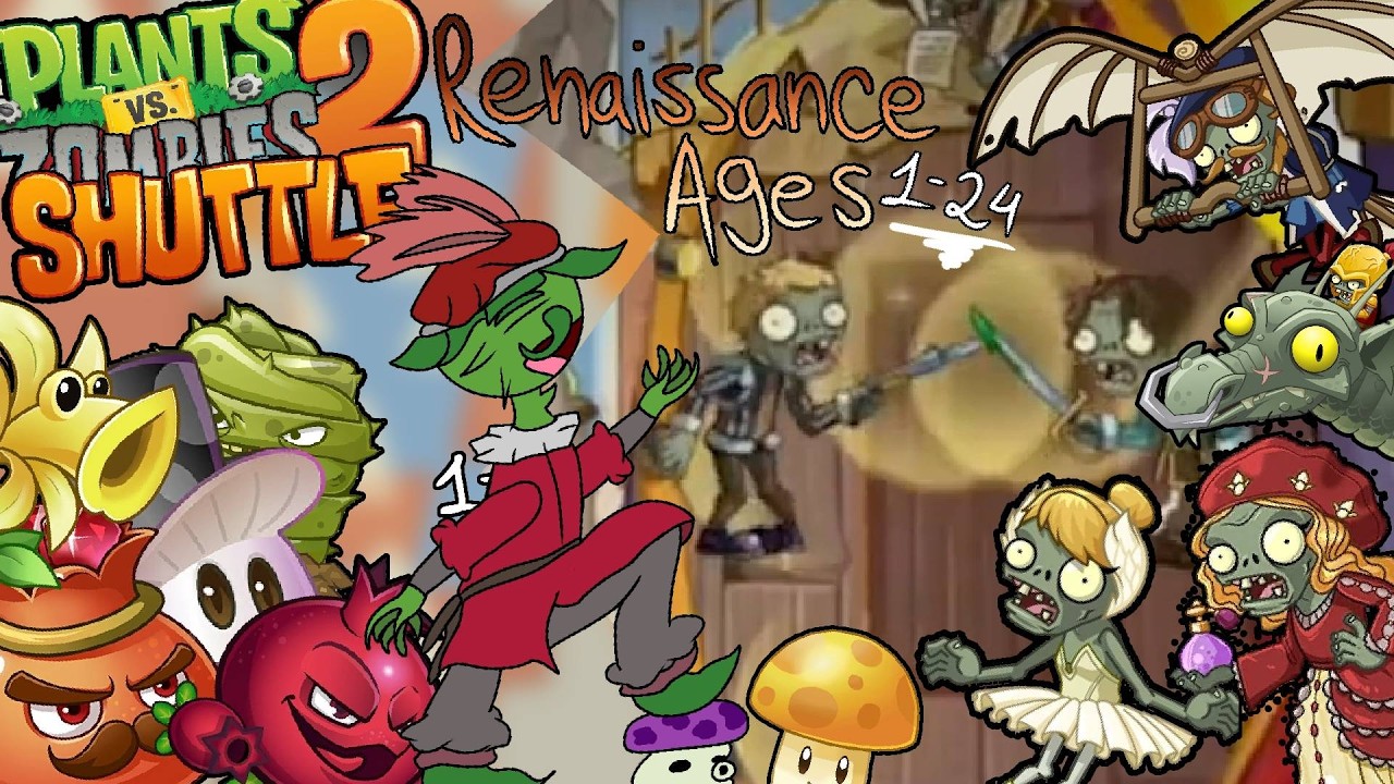 Renaci-muerte 🎭💀  | Renaissence Ages | PvZ2 Shuttle