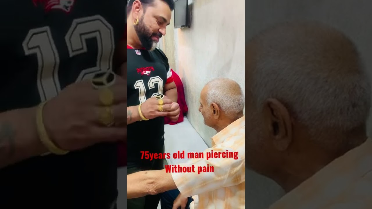 75 YEARS OLD MAN PIERCING WITHOUT PAIN 