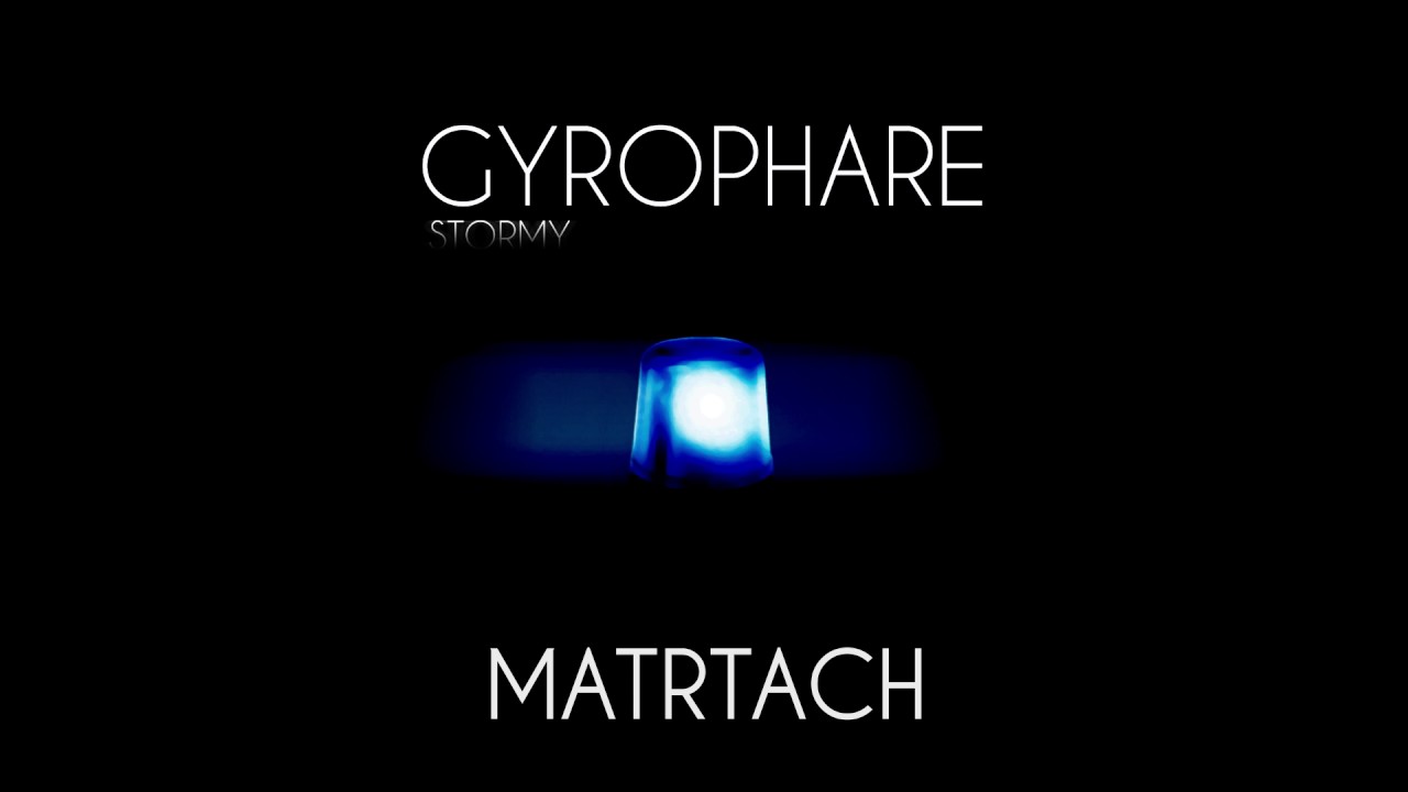 STORMY - GYROPHARE