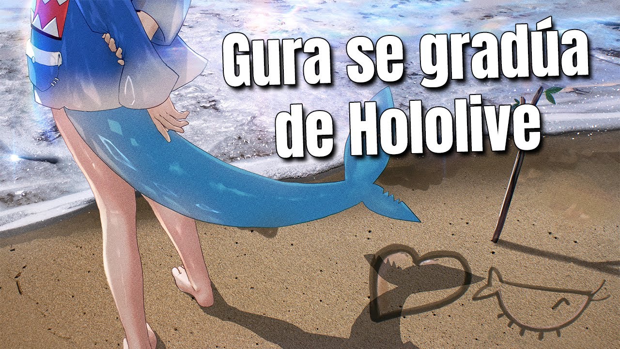 Gura anuncia su graduación de Hololive