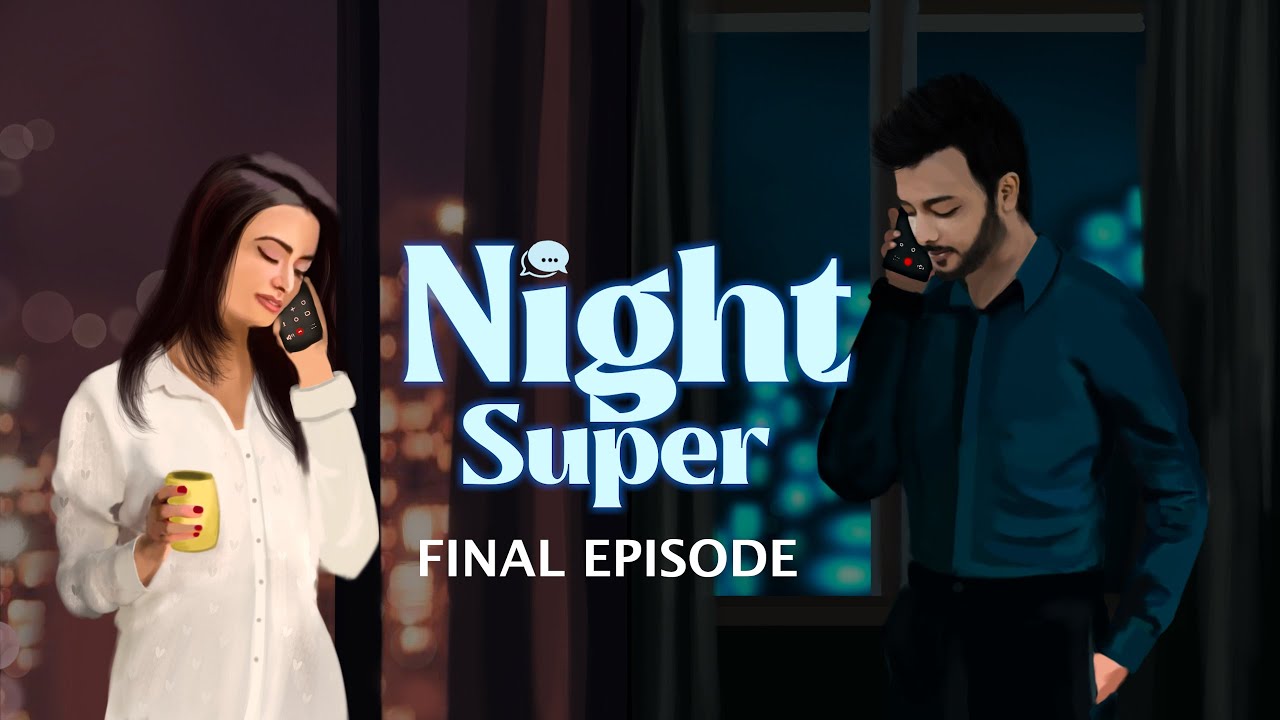 Night Super Final Episode  | Audio Series |  Pinkal Pratyush | Kishore Baruah | Chayanika (RJ)