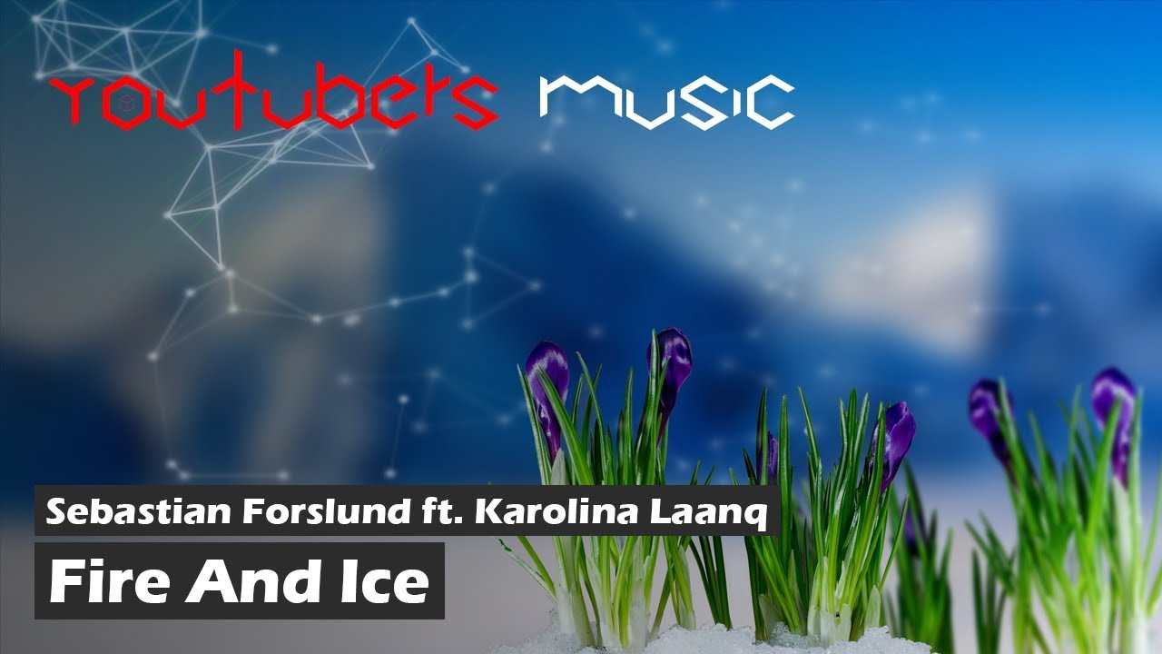 Sebastian Forslund ft. Karolina Laanq - Fire And Ice (KreekCraft Intro 2018)