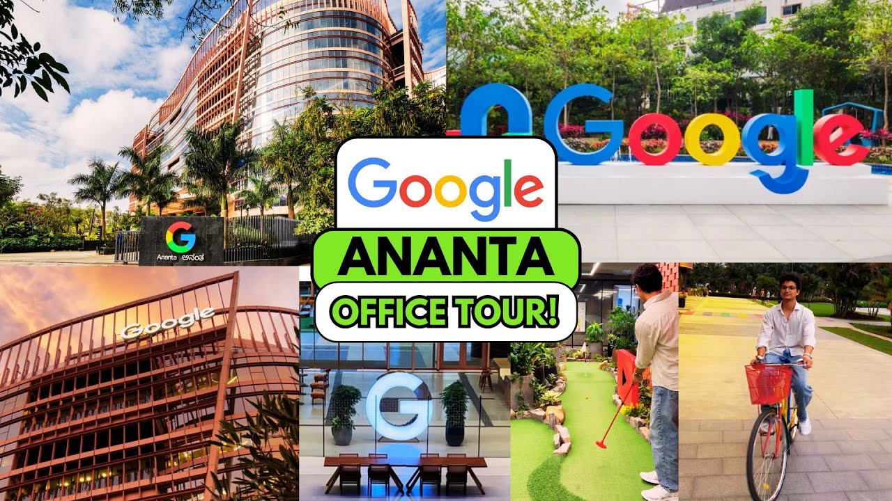 Google Ananta Bengaluru Office Tour | 2025