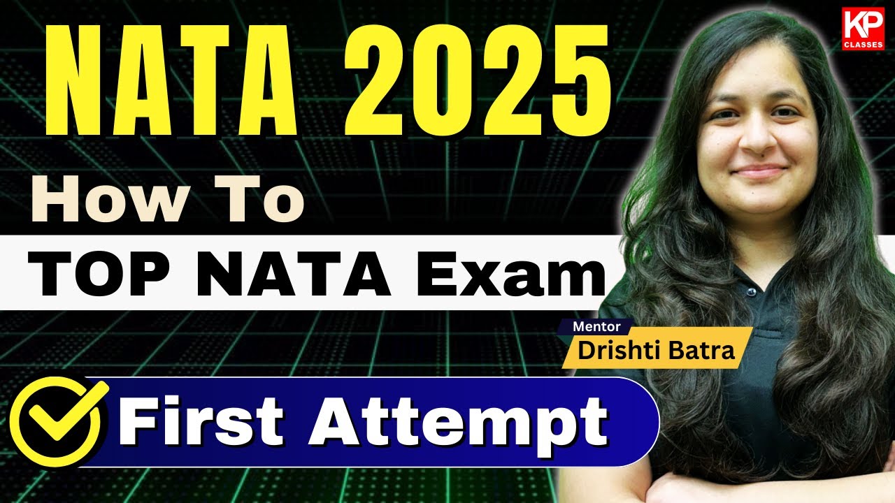 ✌️🎯How to TOP NATA Exam in Your First Attempt | NATA Exam 2025 | KP Classes