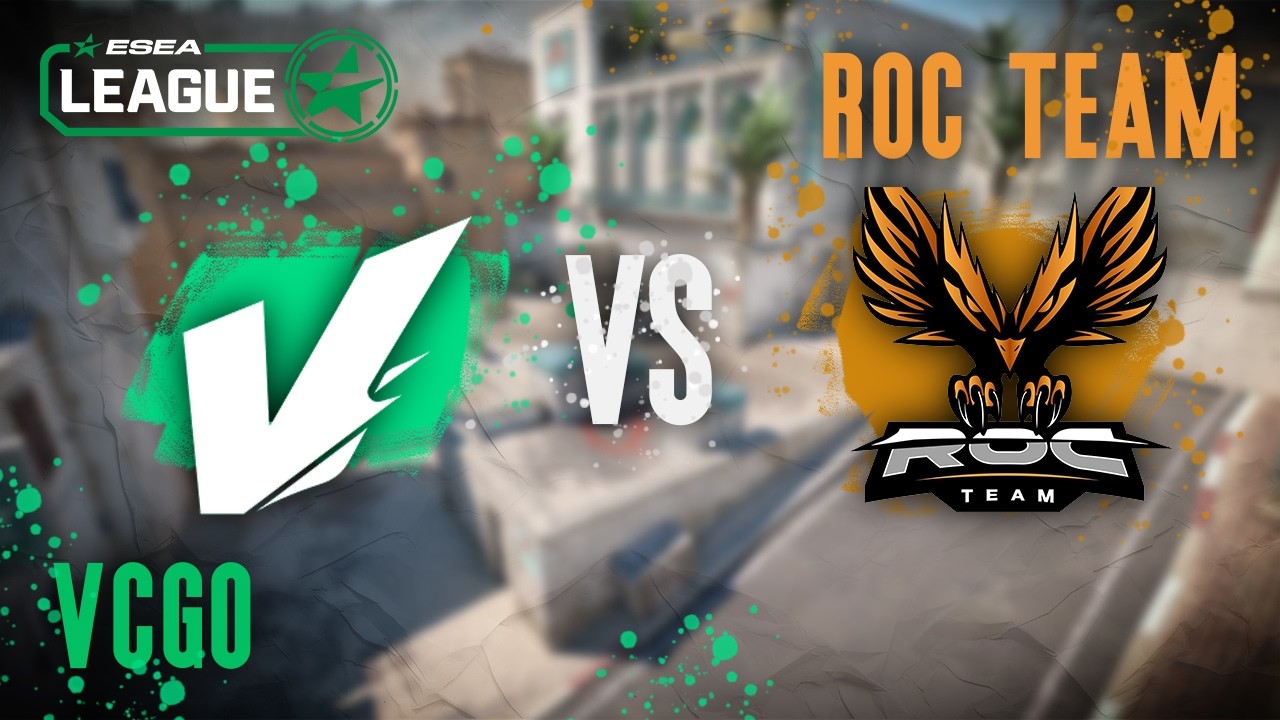 🎙️ Cast ESEA MAIN - VCGO VS ROC Team - [VOD] 19.02.26
