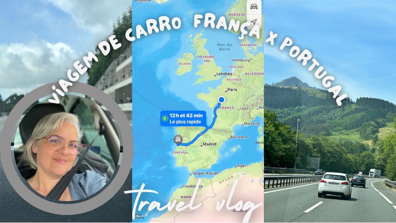Como é uma viagem de carro de França 🇫🇷 até Portugal 🇵🇹