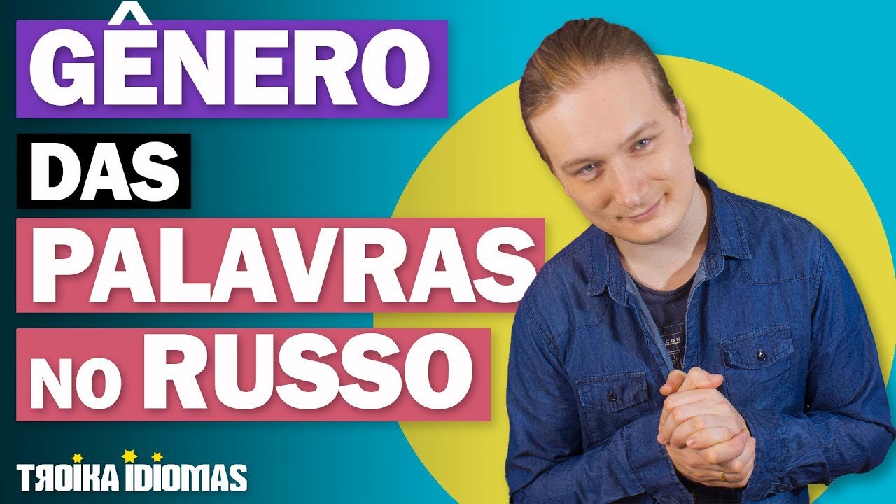 APRENDER RUSSO: Gênero das Palavras em Russo