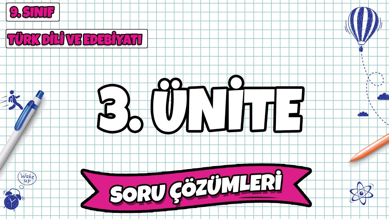 9. Sınıf Türk Dili ve Edebiyatı - 3. Ünite Soru Çözümleri | 2022