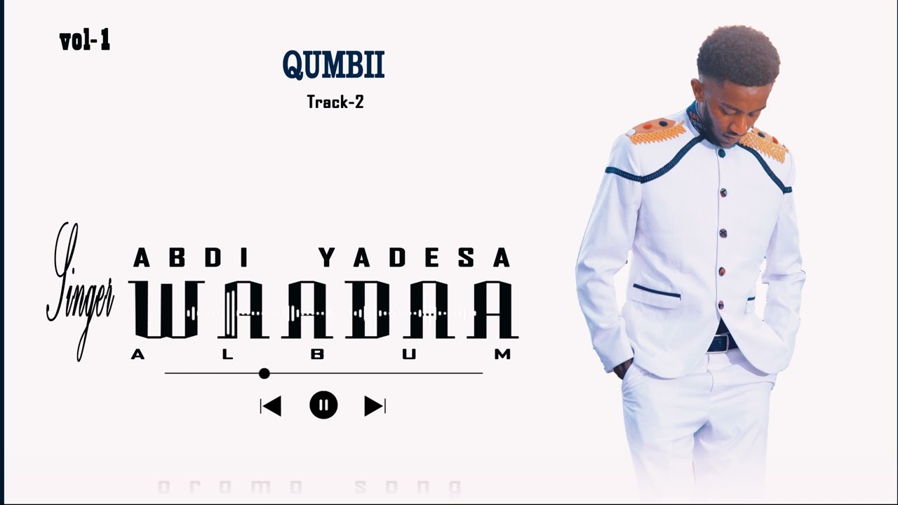 QUMBI singer ABDI YADESA
