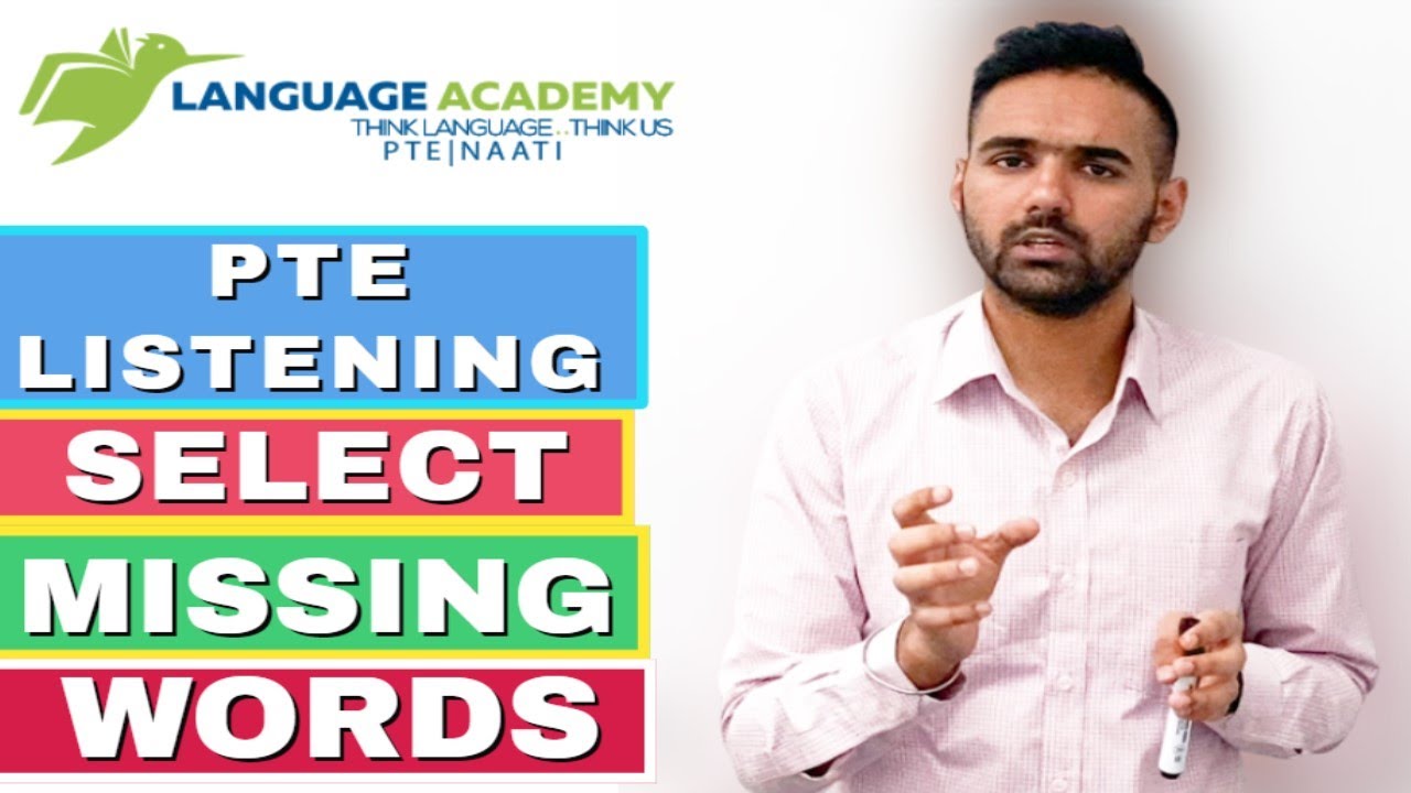 PTE Listening Select Missing Words | Советы и стратегии | Эксперты Language Academy PTE NAATI IELTS
