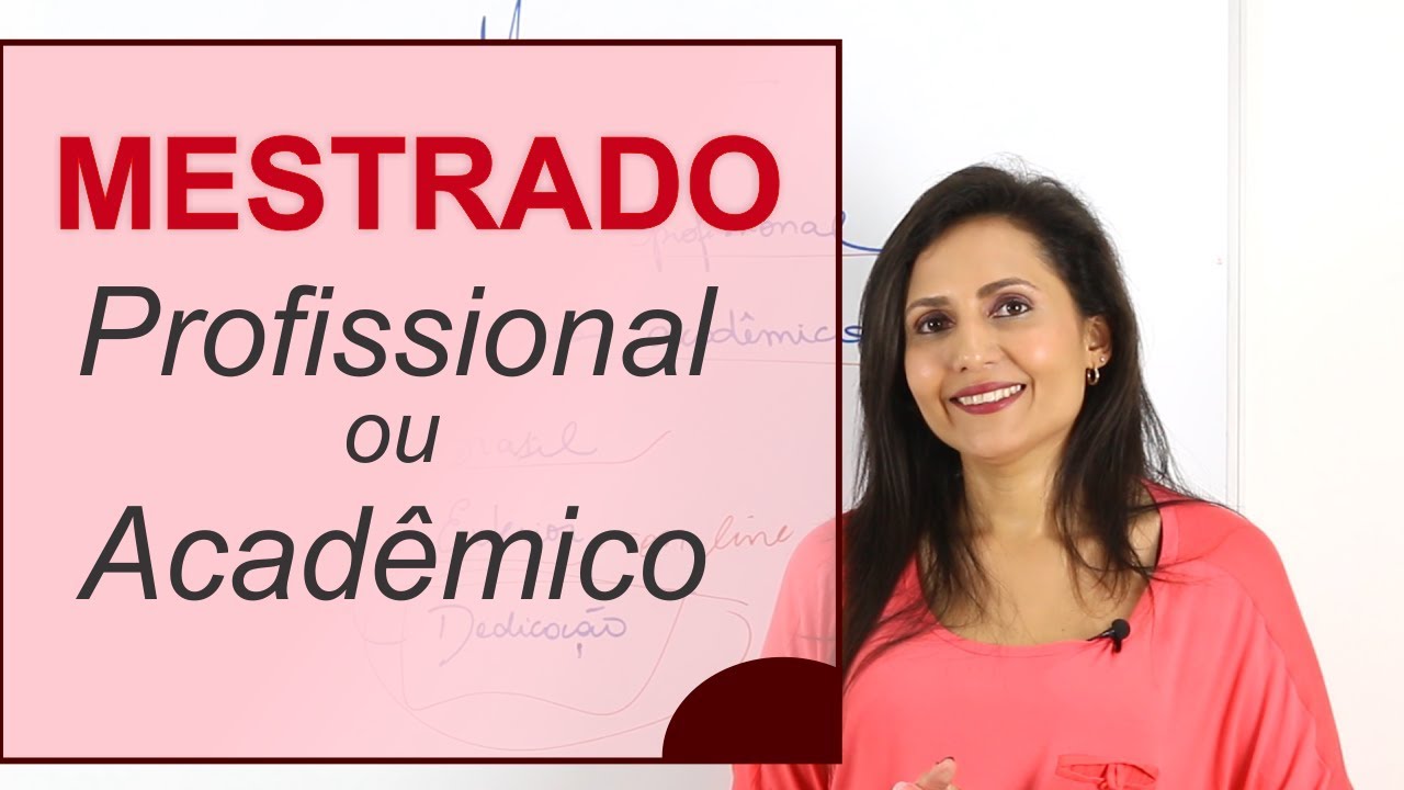 Mestrado Acadêmico ou Mestrado Profissional? O que fazer? Onde fazer? - Revista Científica