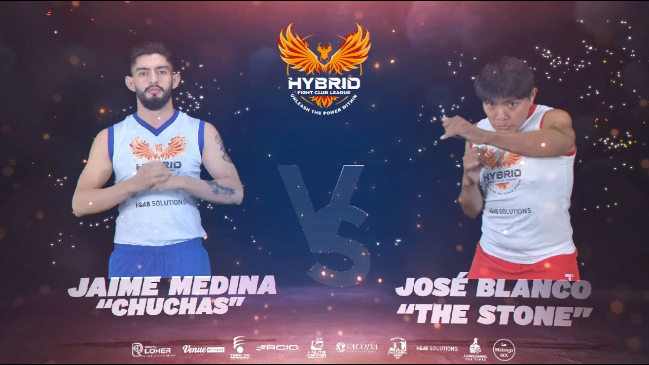 HYBRID FIGHT CLUB Pelea 6 - Jaime Medina VS José Gilberto Blanco Lopez