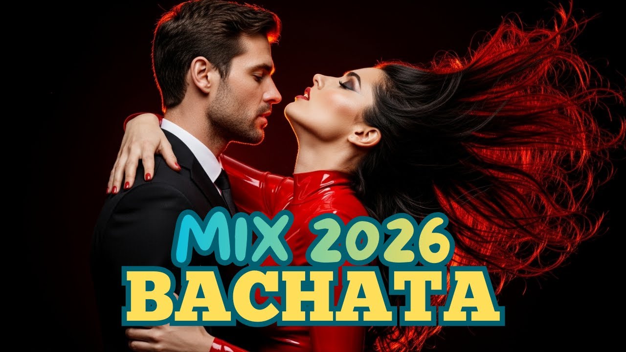 Bachata Pura 2026 💘 Melodías de Amor y Pasión