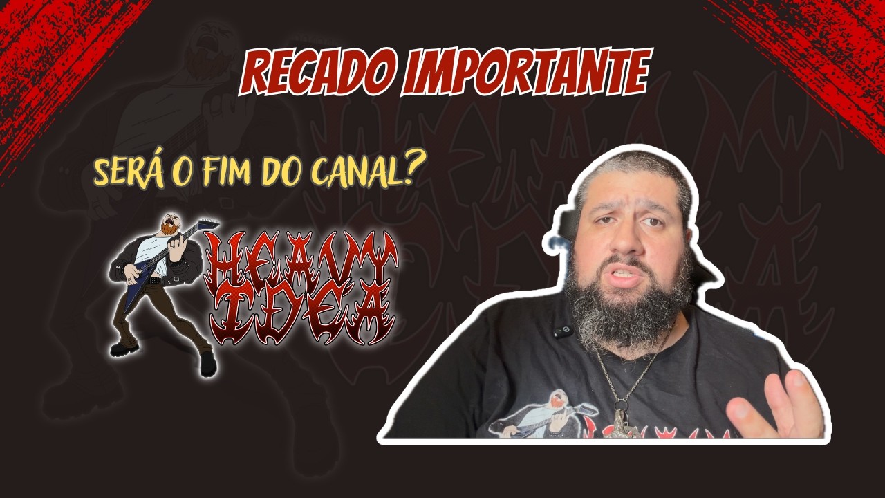 SERÁ O FIM DO HEAVY IDEA? RECADO IMPORTANTE