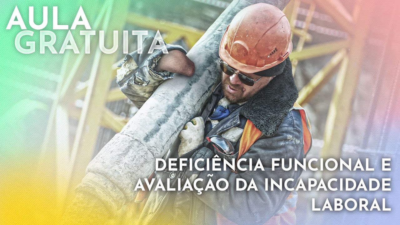 Deficiência funcional e avaliação da incapacidade laboral