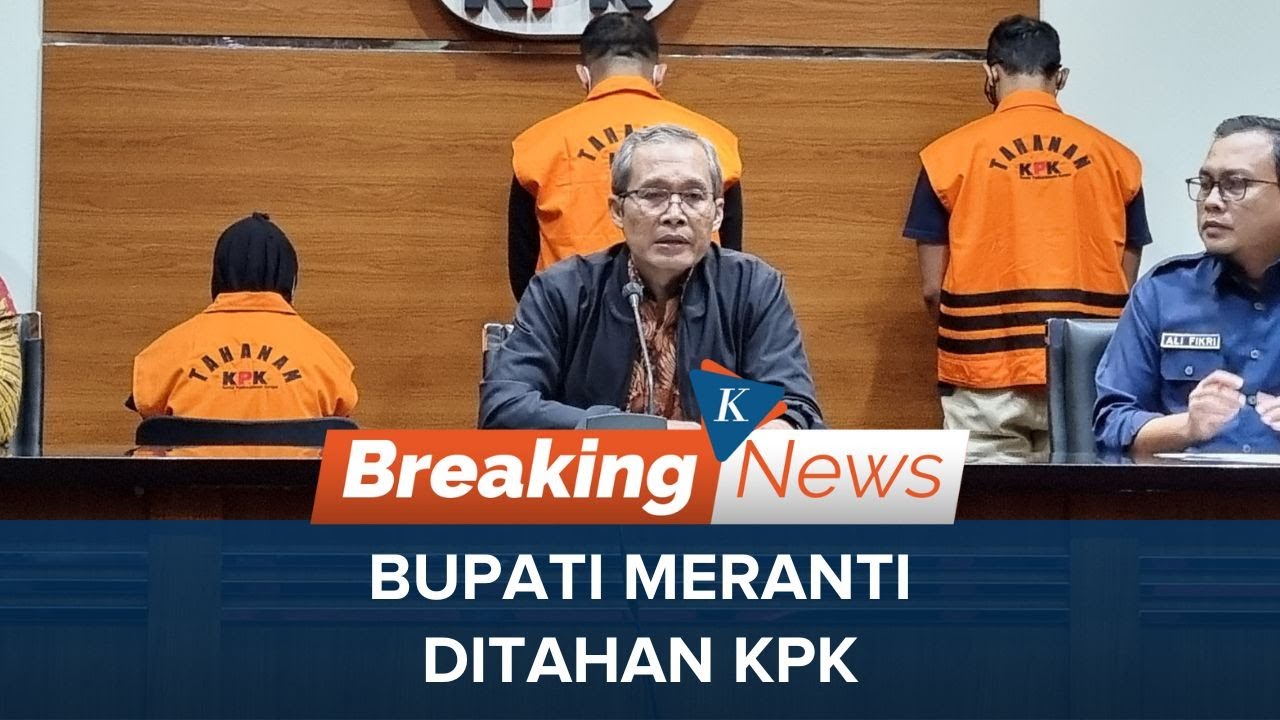 Bupati Kepulauan Meranti Jadi Tersangka KPK Terkait Kasus Suap