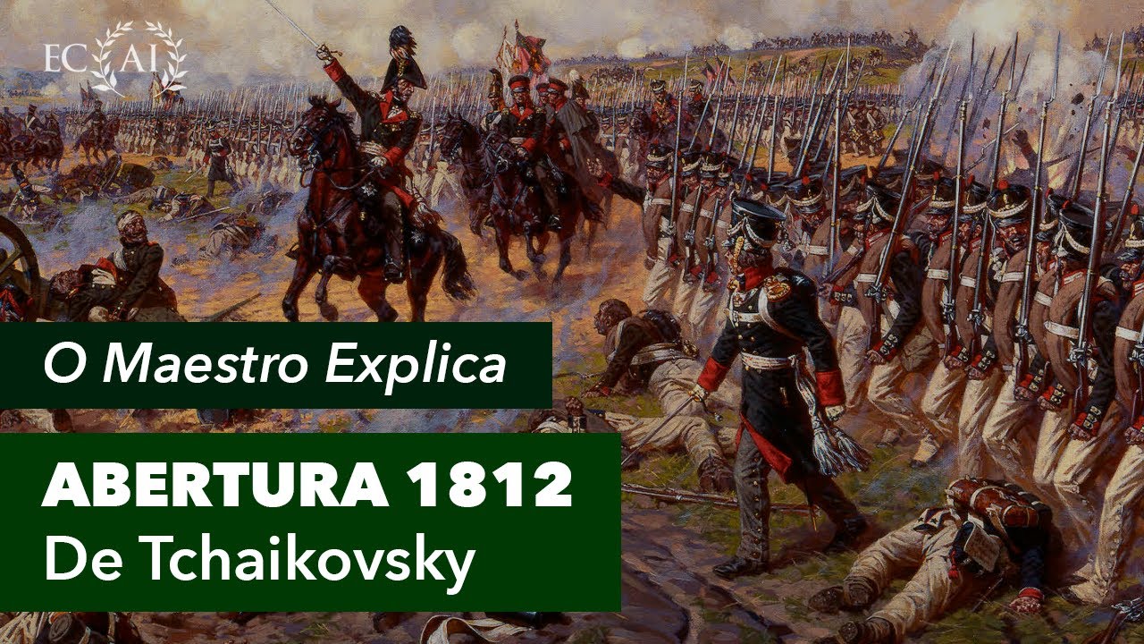 O Maestro Explica a ABERTURA 1812