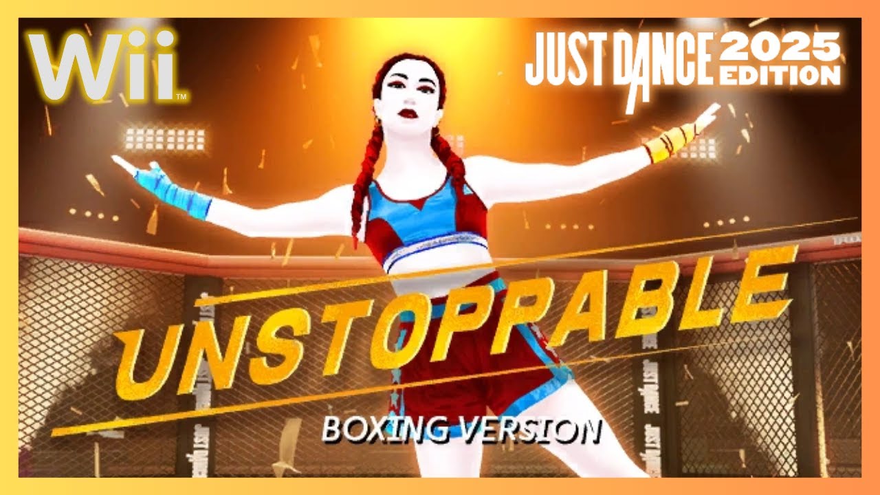 Just Dance 2025 (Wii) - Unstoppable (Boxing Version) by Sia (12.7k)