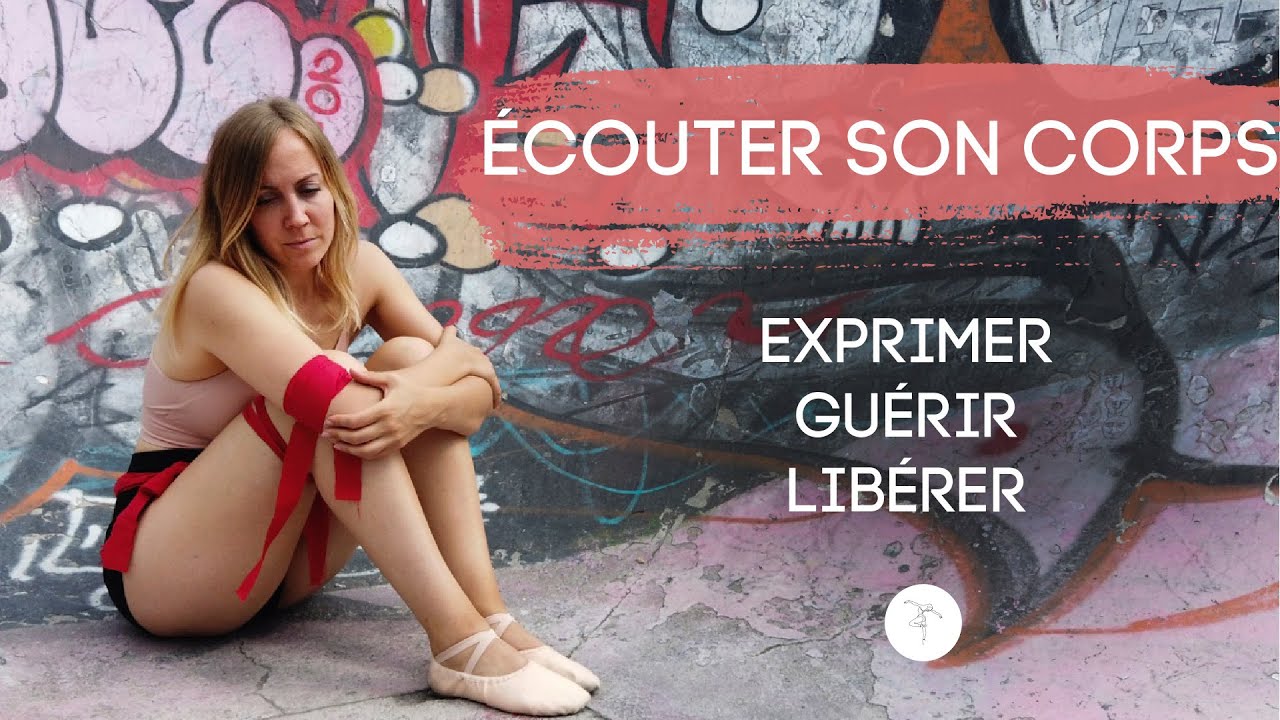 ÉCOUTER SON CORPS