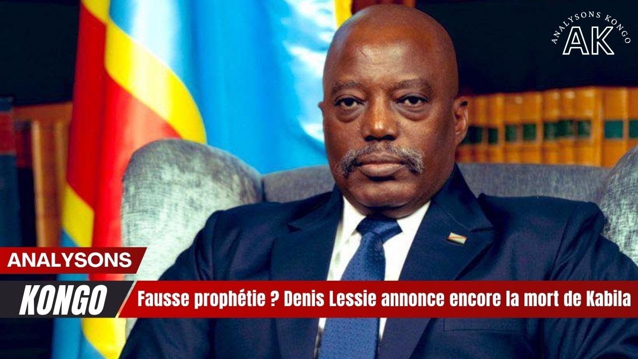 🔥 Fausse prophétie  Denis Lessie annonce encore la mort de Kabila 😱