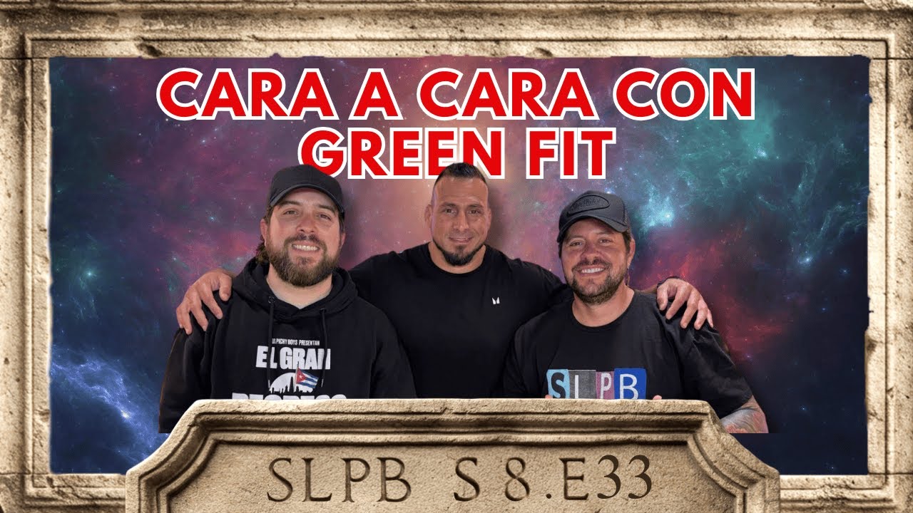 Cara a Cara por primera vez con Oscar Green Fit (Beans) Podcast 3.3.2025 S8.E33