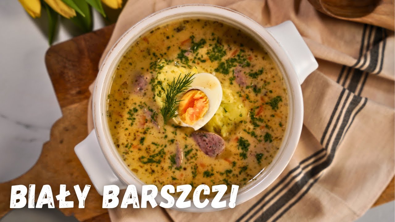 BIAŁY BARSZCZ z ziemniakami i kiełbasą! Idealny na Wielkanoc [POSMAKUJ POLSKI]