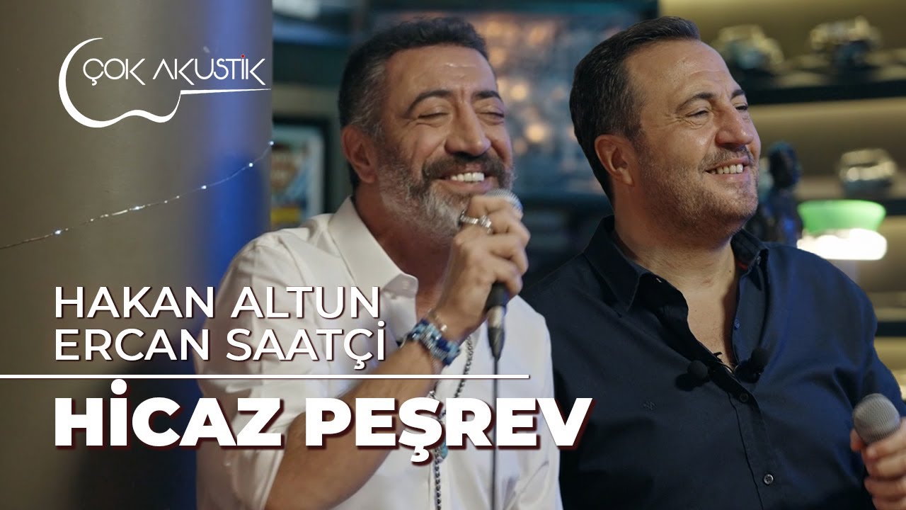 Hakan Altun, Ercan Saat&ccedil;i ve M&uuml;zisyen dostlarından #&Ccedil;okAkustik Hicaz Peşrev!