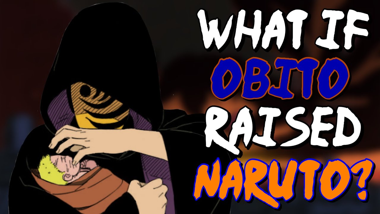 What If Obito Raised Naruto? PART 1