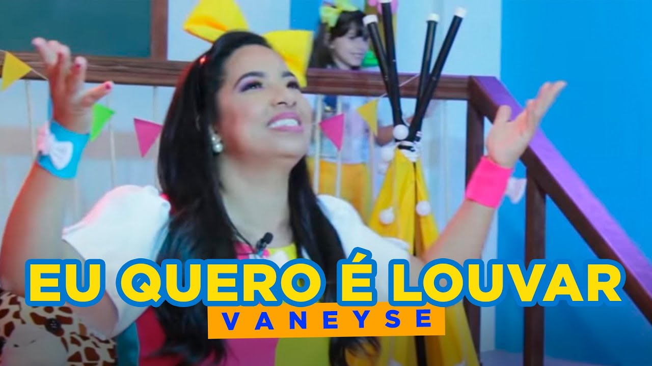Vaneyse | Eu Quero é Louvar