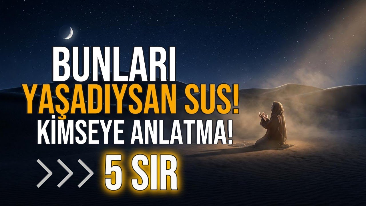 Allah’ın Gizli Kalmasını İstediği 5 Sır – Kimseye Anlatma