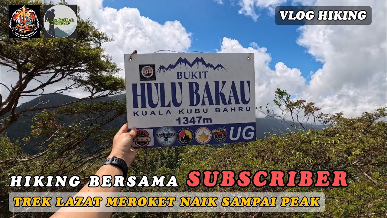 BUKIT HULU BAKAU KUALA KUBU BHARU GUNUNG YANG BERSEMBUNYI DISEBALIK NAMA BUKIT #hiking