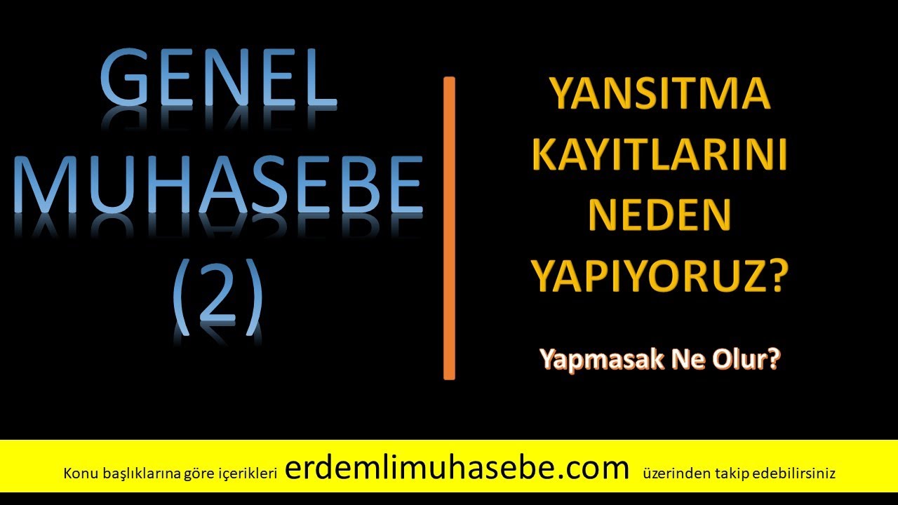 Yansıtma Kayıtları Nedir? Nasıl ve Neden Yapılır? Yapmasak Ne Olur?