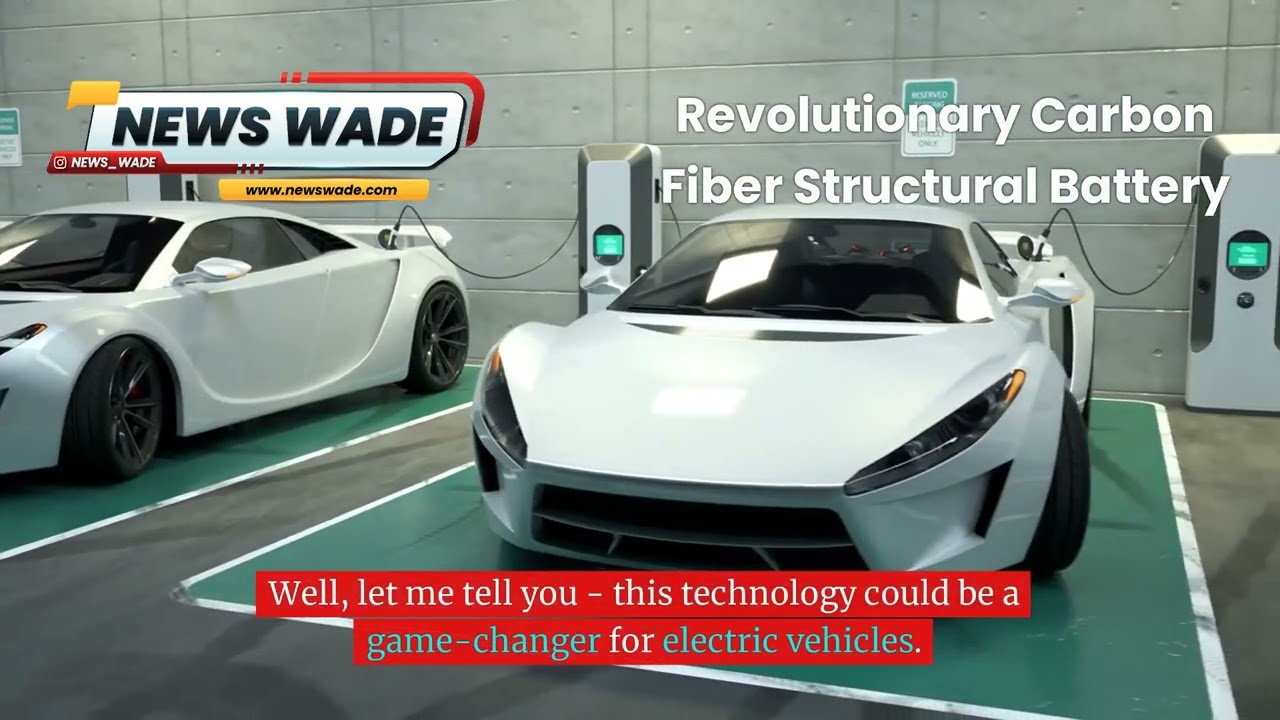Carbon Fiber Batteries: The Future of Electric Vehicles! NEWSWADE