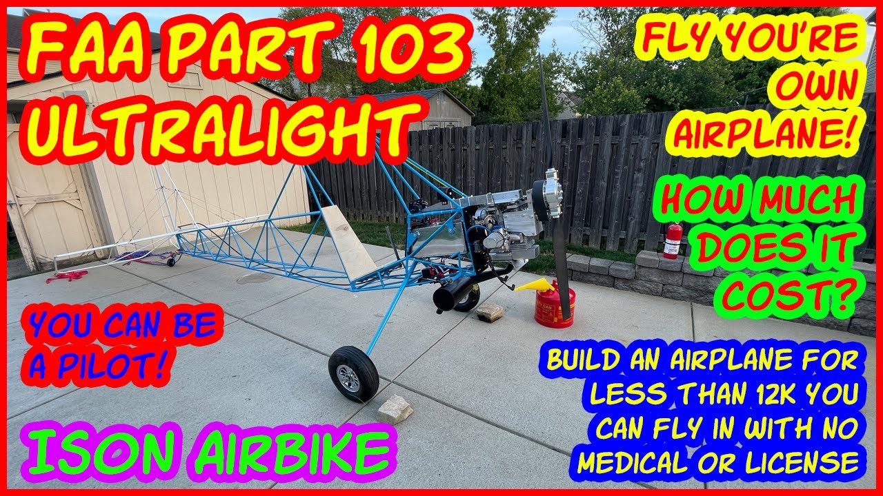 FAA Part 103 ISON AirBike. $12,200.00? Can I build my own plane for 12k?