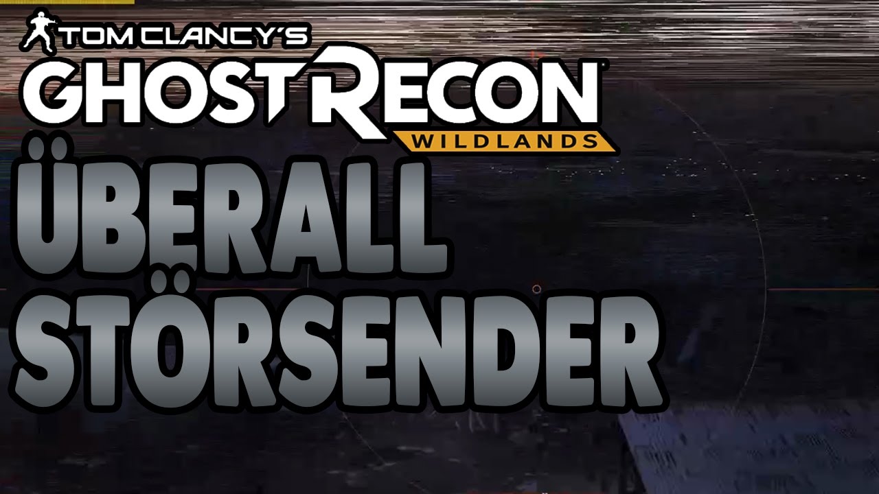 Tom Clancy's Ghost Recon Wildlands #31 - Überall Störsender - SachsenLetsPlayer