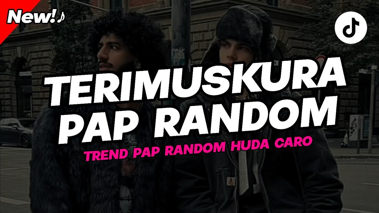 DJ MASHUP TREND PAP RANDOM V3 MELODY TERIMUSKURA STYLE HUDA CARO 