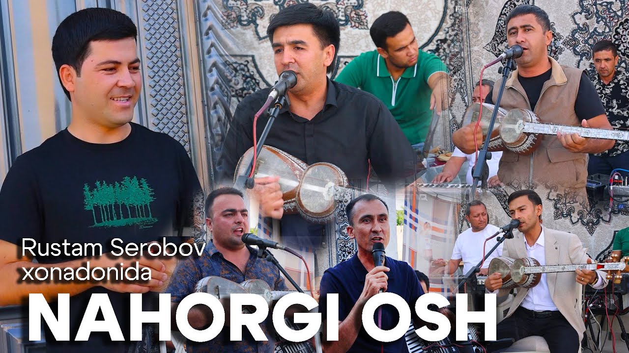 Rustam Serobov xonadonida Nahorgi osh. Komiljon Abduraximov, O‘ktam Avliyoqulov jonli ijroda